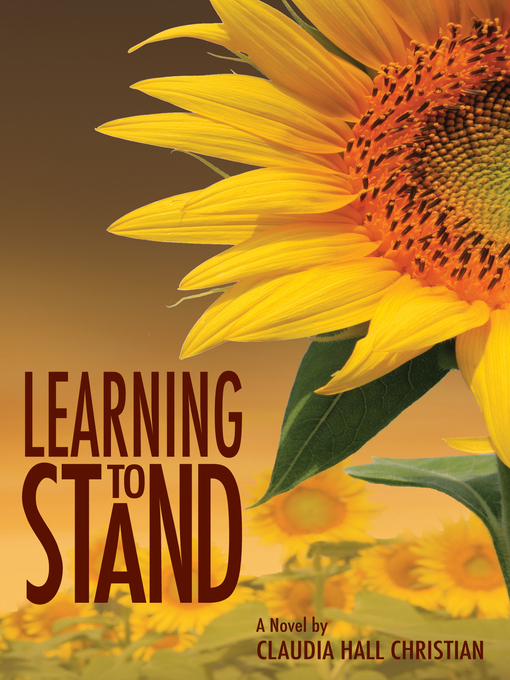 Title details for Learning to Stand by Claudia Hall Christian - Available